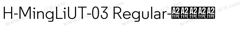 H-MingLiUT-03 Regular字体转换